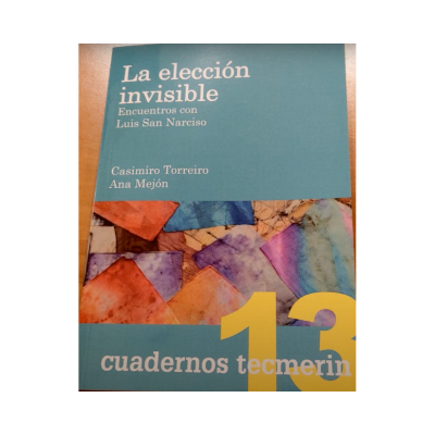 La elección invisible – Luis San Narciso