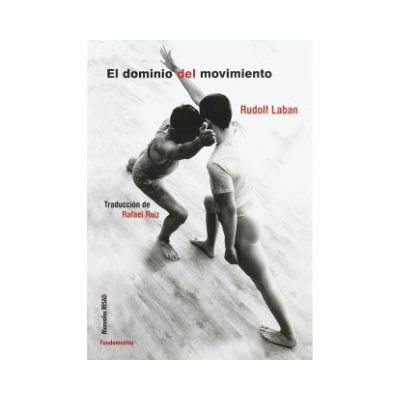 El dominio del movimiento rudolf laban
